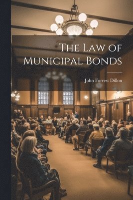 bokomslag The Law of Municipal Bonds