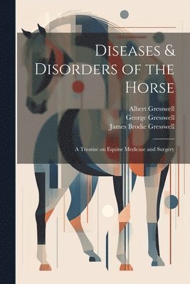 bokomslag Diseases & Disorders of the Horse