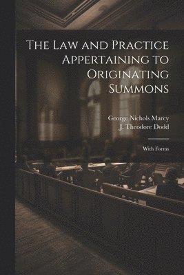 The Law and Practice Appertaining to Originating Summons 1