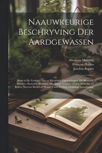 bokomslag Naauwkeurige beschryving der aardgewassen