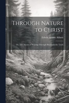 bokomslag Through Nature to Christ