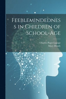 bokomslag Feeblemindedness in Children of School-age