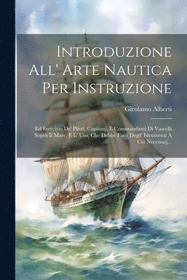 bokomslag Introduzione All' Arte Nautica Per Instruzione