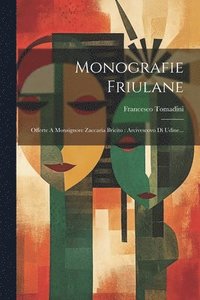 bokomslag Monografie Friulane