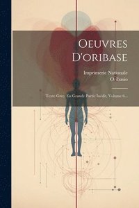 bokomslag Oeuvres D'oribase