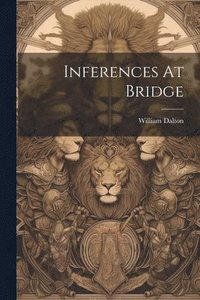bokomslag Inferences At Bridge