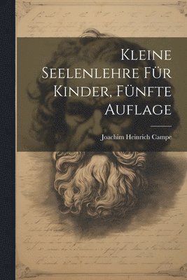 Kleine Seelenlehre fr Kinder, Fnfte Auflage 1