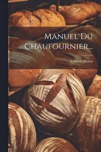 bokomslag Manuel Du Chaufournier...
