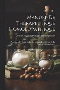 bokomslag Manuel De Thrapeutique Homoeopathique