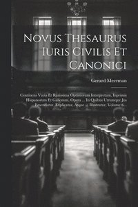 bokomslag Novus Thesaurus Iuris Civilis Et Canonici