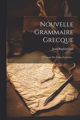 bokomslag Nouvelle Grammaire Grecque