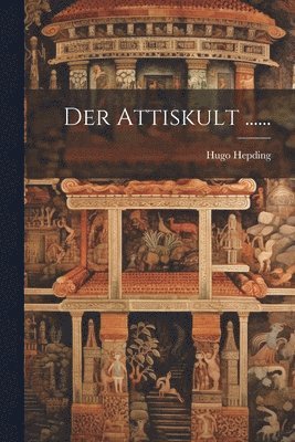 Hugo Hepding - Attiskult ......, Häftad