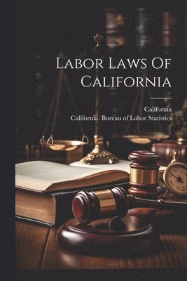 Labor Laws Of California 1