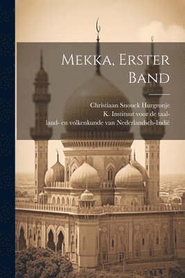 bokomslag Mekka, Erster Band