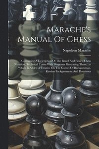 bokomslag Marache's Manual Of Chess