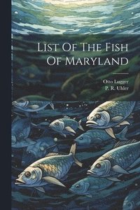 bokomslag List Of The Fish Of Maryland