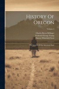 bokomslag History Of Oregon