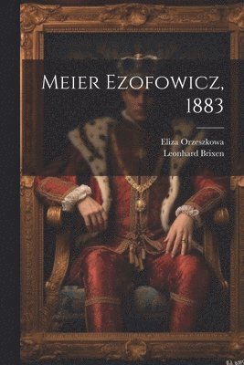 bokomslag Meier Ezofowicz, 1883