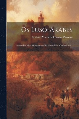 bokomslag Os Luso-arabes