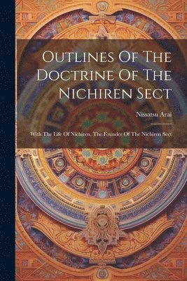 Outlines Of The Doctrine Of The Nichiren Sect 1