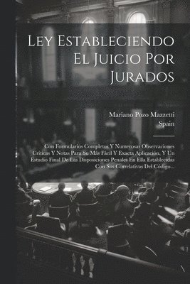 Ley Estableciendo El Juicio Por Jurados 1