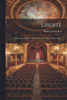 Maurice Pottecher - Liberté, Häftad