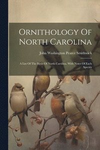 bokomslag Ornithology Of North Carolina