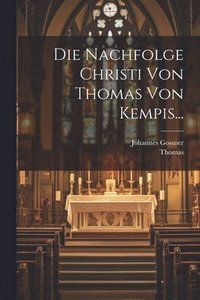 bokomslag Die Nachfolge Christi von Thomas von Kempis...