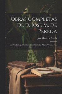 bokomslag Obras Completas De D. Jose M. De Pereda