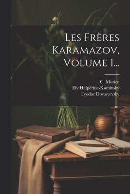 bokomslag Les Frres Karamazov, Volume 1...