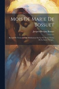 bokomslag Mois De Marie De Bossuet