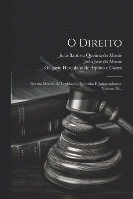 Tristão de Alencar Araripe, Olegario Herculano de Aquino E Castro, João José Do Monte - O Direito, Häftad