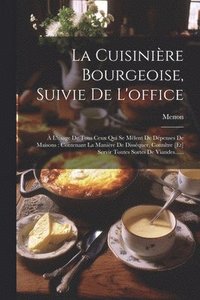 bokomslag La Cuisinire Bourgeoise, Suivie De L'office