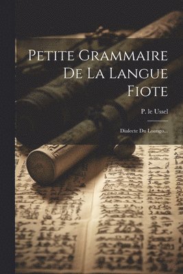 Petite Grammaire De La Langue Fiote