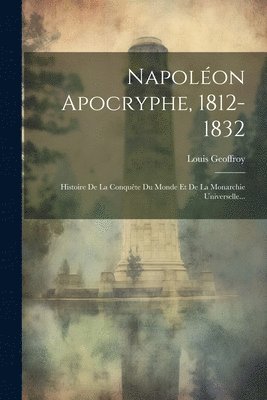 bokomslag Napolon Apocryphe, 1812-1832