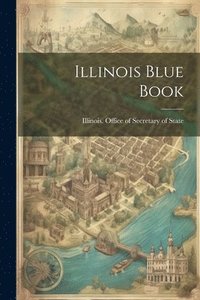 bokomslag Illinois Blue Book