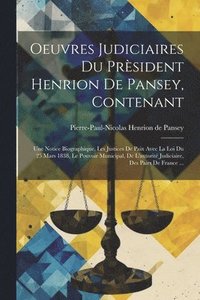 bokomslag Oeuvres Judiciaires Du Prsident Henrion De Pansey, Contenant