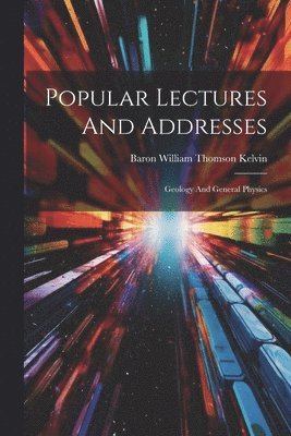 Popular Lectures And Addresses 1