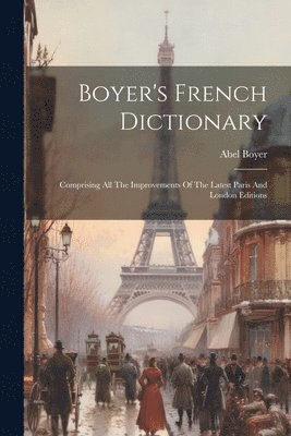 bokomslag Boyer's French Dictionary