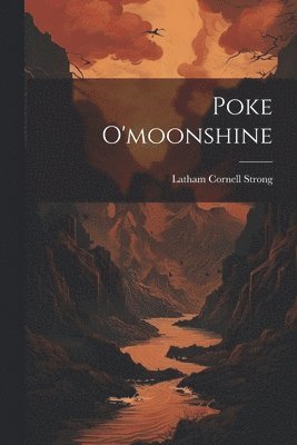 bokomslag Poke O'moonshine