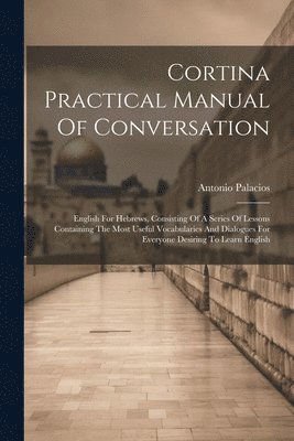 bokomslag Cortina Practical Manual Of Conversation