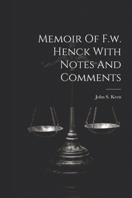 bokomslag Memoir Of F.w. Henck With Notes And Comments