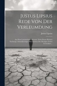 bokomslag Justus Lipsius Rede Von Der Verleumdung