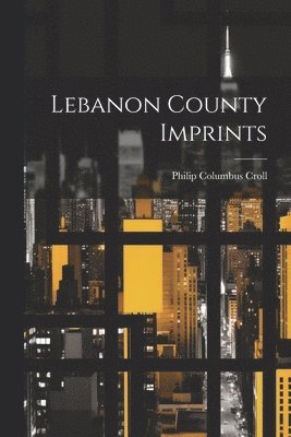 bokomslag Lebanon County Imprints