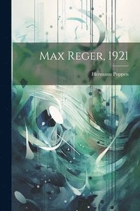 bokomslag Max Reger, 1921