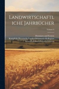 bokomslag Landwirtschaftliche Jahrbcher; Volume 6