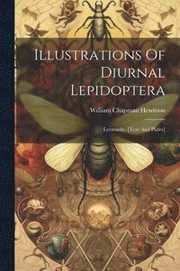 bokomslag Illustrations Of Diurnal Lepidoptera