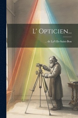 bokomslag L' Opticien...