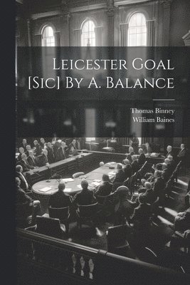 Leicester Goal [sic] By A. Balance 1