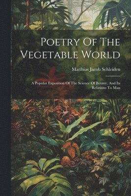 Poetry Of The Vegetable World 1